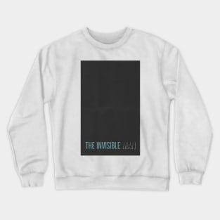 The Invisible Man Crewneck Sweatshirt